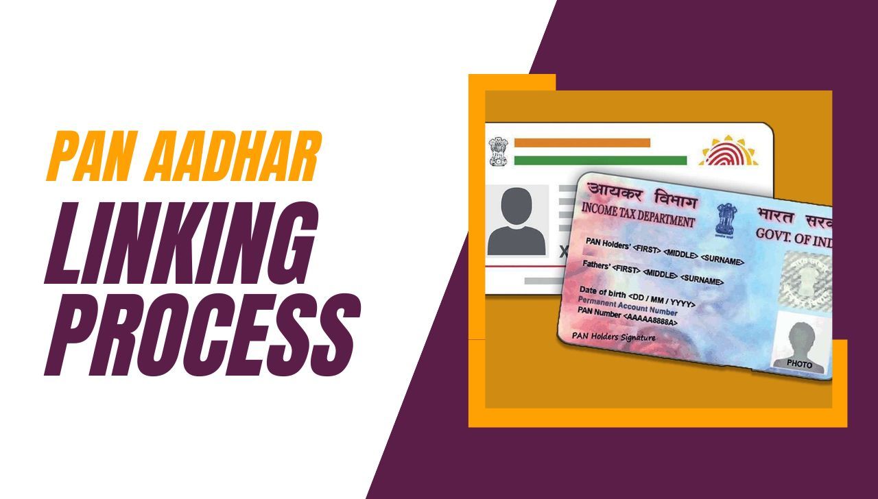 PAN Aadhaar Link - पैन कार्ड को आधार कार्ड से लिंक करने की प्रक्रिया