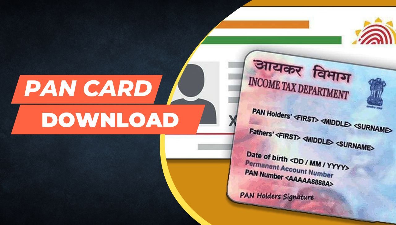 PAN Card Download - ऐसे करें e-PAN Card डाउनलोड